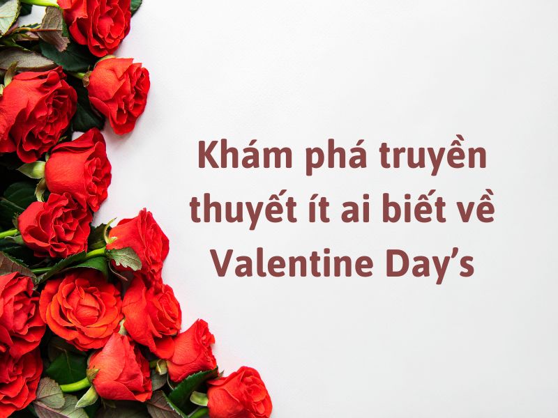 Khám phá nguồn góc ít ai biết về ngày Valentine Day’s 14/2 y-nghia-ngay-valentine