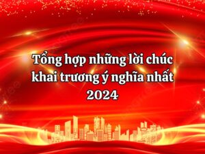 loi-chuc-khai-truong